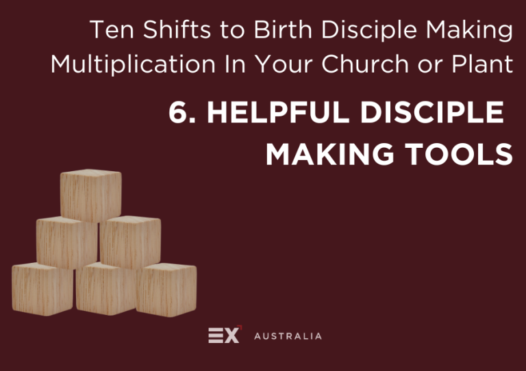 No 6 Helpful Disciple Making Tools Exponential Australia