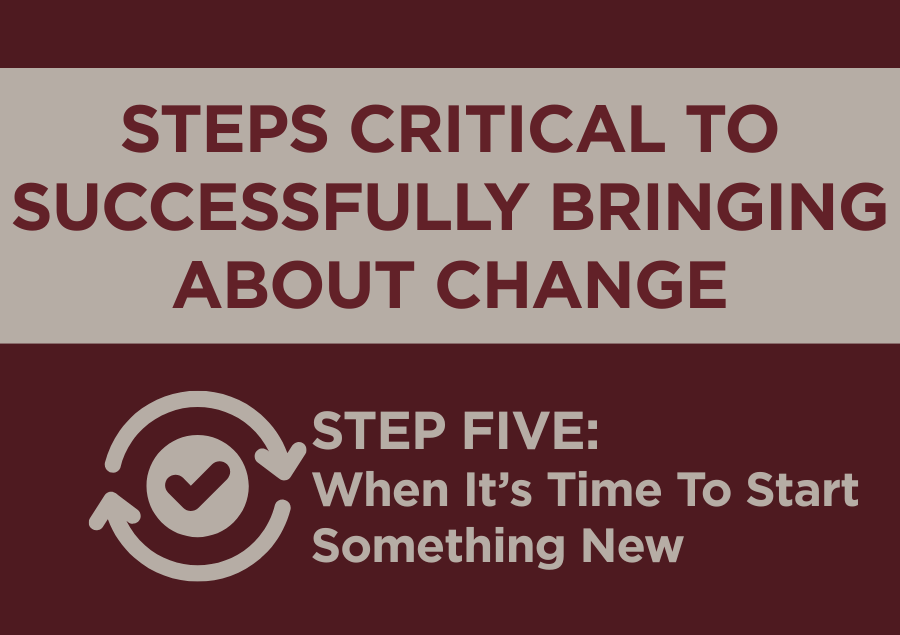 When It’s Time To Start Something New - Step 5